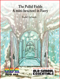 Pallid Fields, a Hexcrawl in Faery (Revised edition, print) image 0